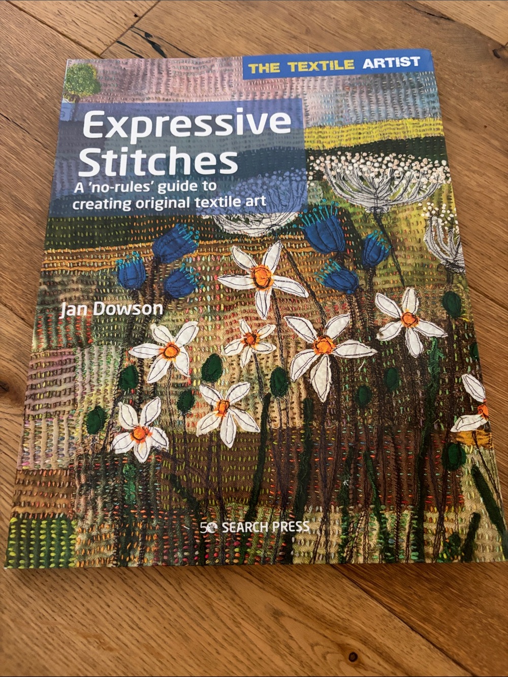 Expressive Stitches by Jan Dowson - Colorful Textile Art Guide